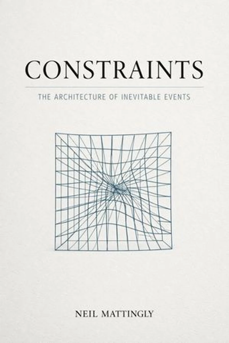 Constraints: The Architecture of Inevitable Events