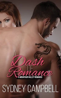 A Dash of Romance: A Steamy Contemporary Fauxmance