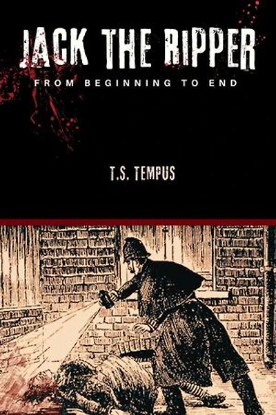 Jack the Ripper: From beginning to end
