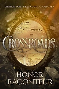 Crossroads: An Artifactor x Deepwoods Short Story: Deepwoods, #5