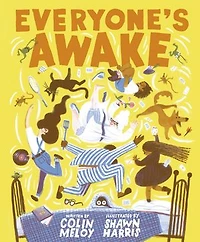 Everyone's Awake: (read-aloud Bedtime Book, Goodnight Book For Kids)