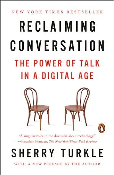 Reclaiming Conversation: The Power Of Talk A Digital Age