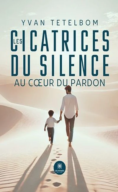 Les cicatrices du silence : Au coeur pardon: pardon