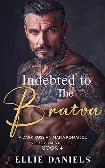 Indebted to the Bratva: A Dark Russian Mafia Romance