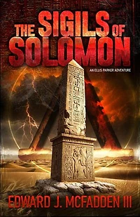The Sigils of Solomon: an Ellis Parker Adventure Thriller, #3