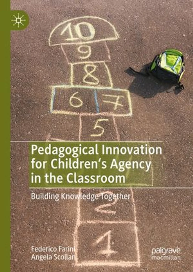 Pedagogical Innovation for Children's Agency the Classroom: Building Knowledge Together