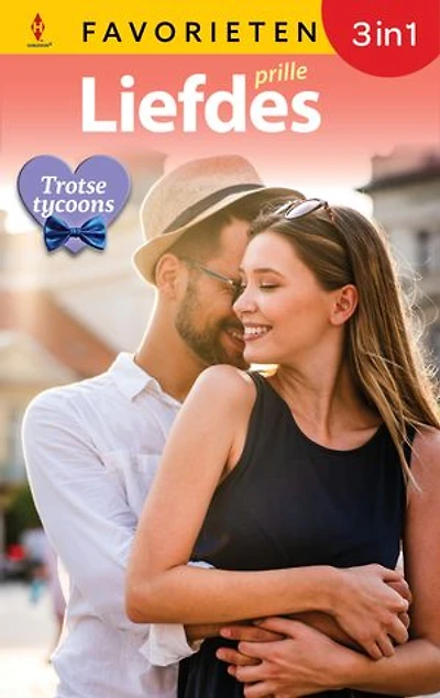 Prille Liefdes - Trotse tycoons: Kussen uit wraak / Spel van verlokking / Heroverd paradijs