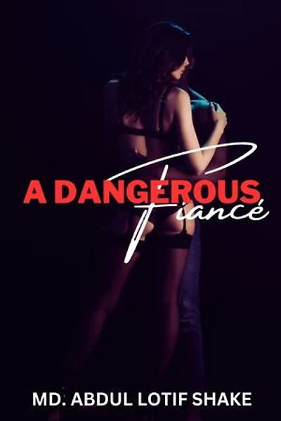 A Dangerous Fiancé