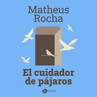 El cuidador de pájaros