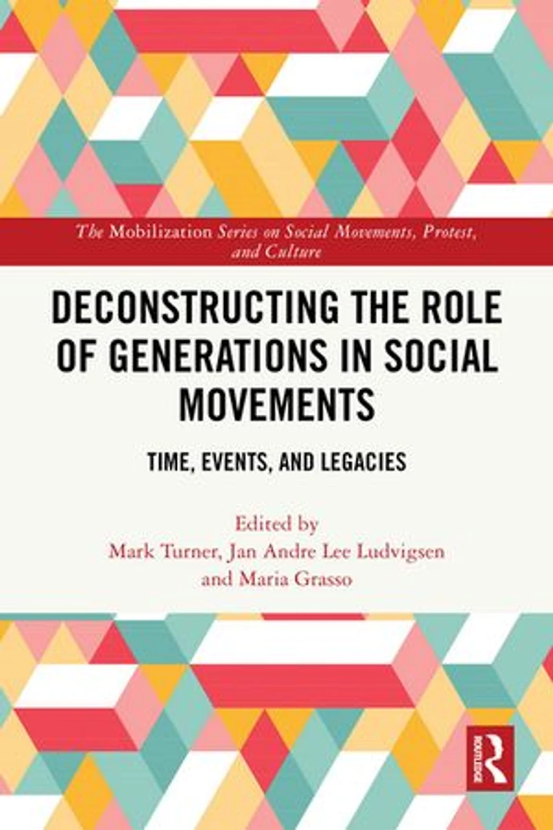 Deconstructing the Role of Generations Social Movements: Time, Events, and Legacies