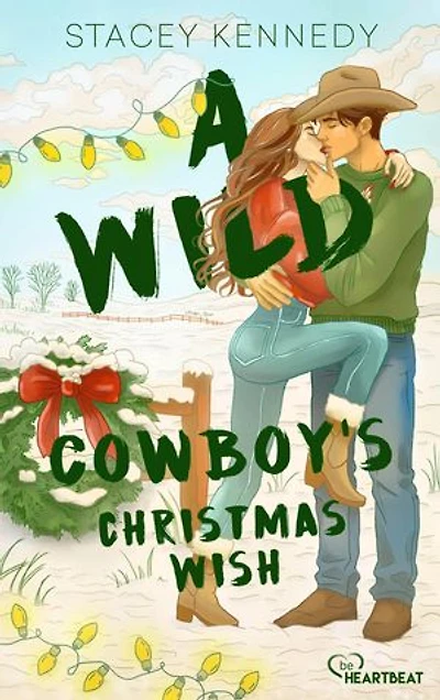 A Wild Cowboy's Christmas Wish: Eine winterliche Cowboy-Novella