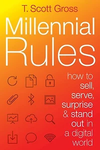 Millennial Rules: How to connect with the first digitally savvy generation of consumers and employees