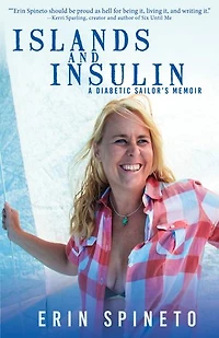 Islands and Insulin: A Diabetic Sailor's Memoir