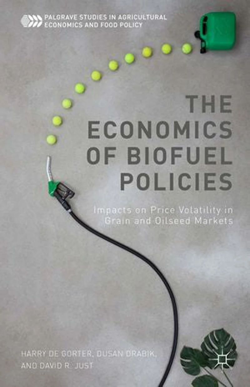 The Economics Of Biofuel Policies: Impacts On Price Volatility Grain And Oilseed Markets