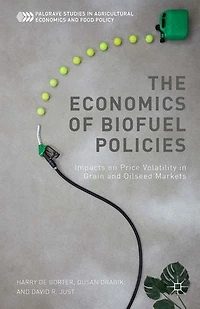 The Economics Of Biofuel Policies: Impacts On Price Volatility Grain And Oilseed Markets
