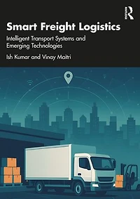 Smart Freight Logistics: Intelligent Transport Systems and Emerging Technologies