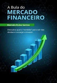 A BULA DO MERCADO FINANCEIRO