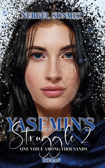 Yasemin's Struggle 2: ONE VOICE AMONG THOUSANDS