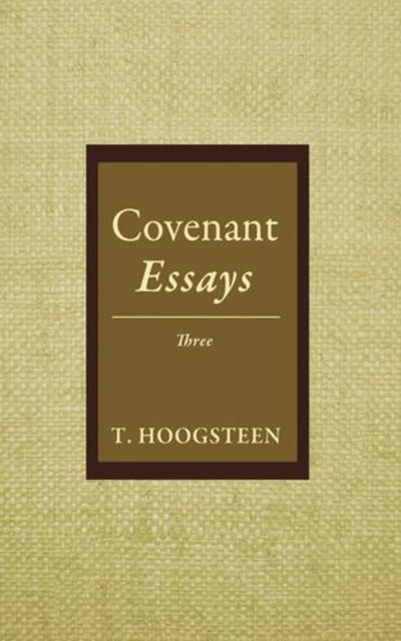 Covenant Essays: Three