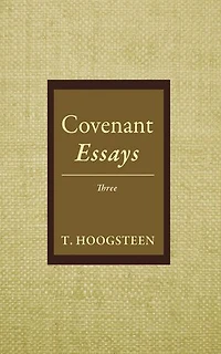 Covenant Essays: Three