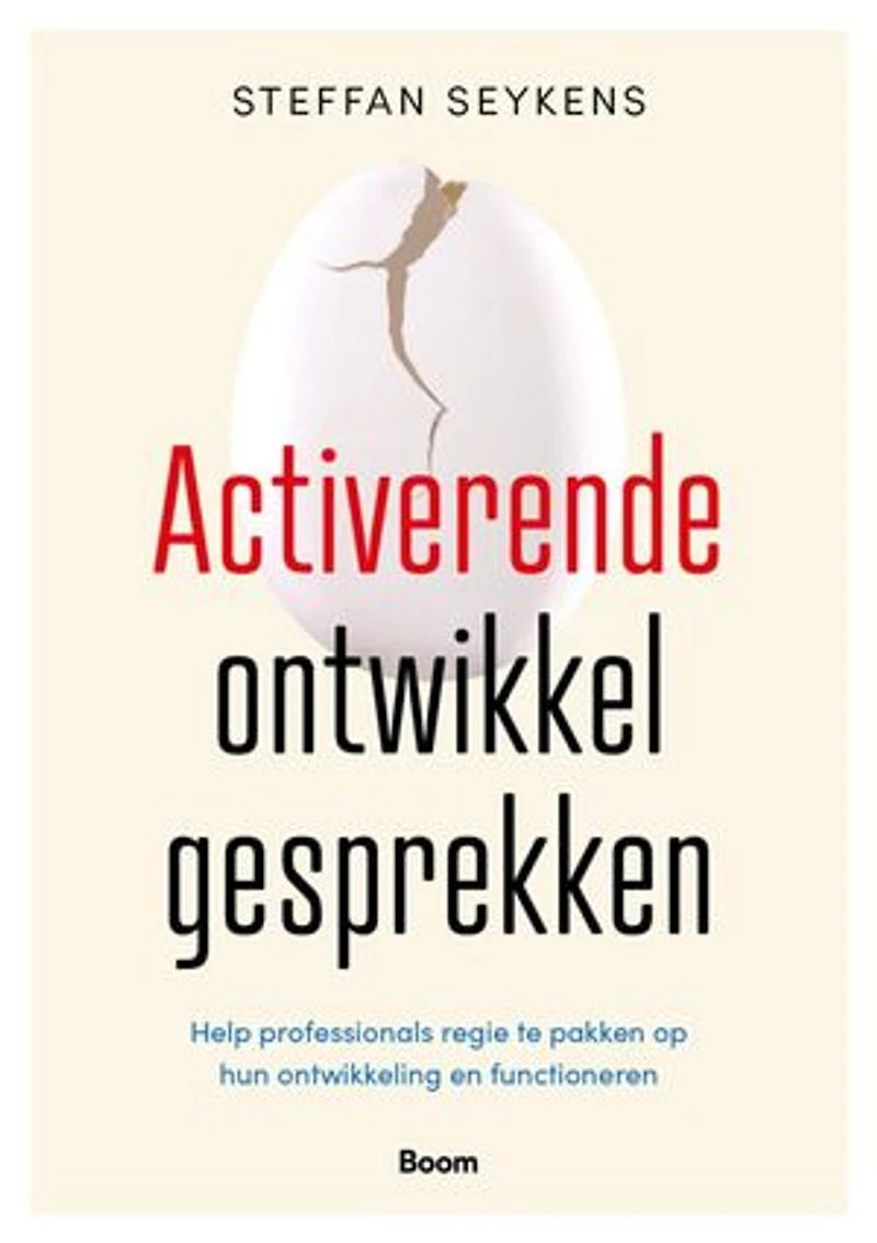 Activerende ontwikkelgesprekken: Help professionals regie te pakken op hun ontwikkeling en functioneren