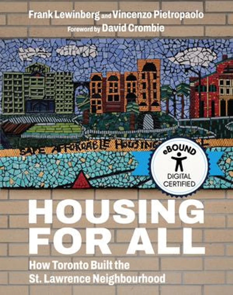 Housing for All: How Toronto Built the St. Lawrence Neighbourhood