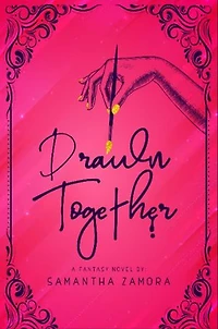 Drawn Together: Fantasy Novel