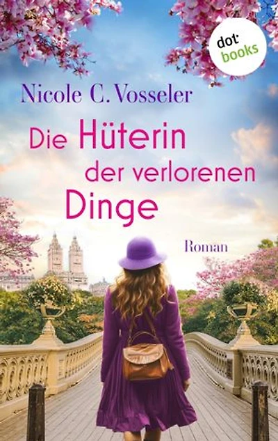 Die Hüterin der verlorenen Dinge: Roman