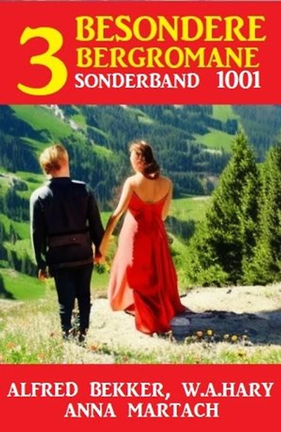 3 Besondere Bergromane Sonderband 1001