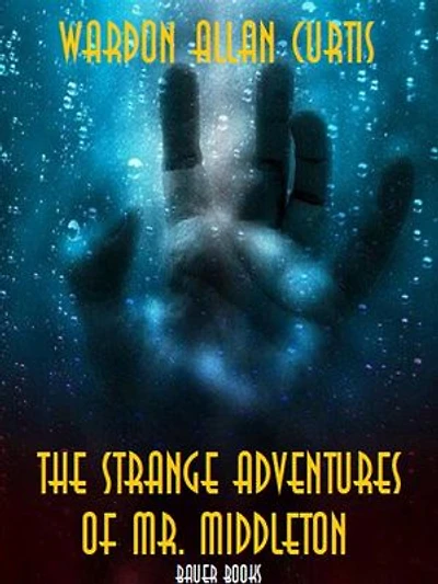 The Strange Adventures of Mr. Middleton