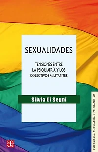 Sexualidades: Tensiones entre la psiquiatría y los colectivos militantes