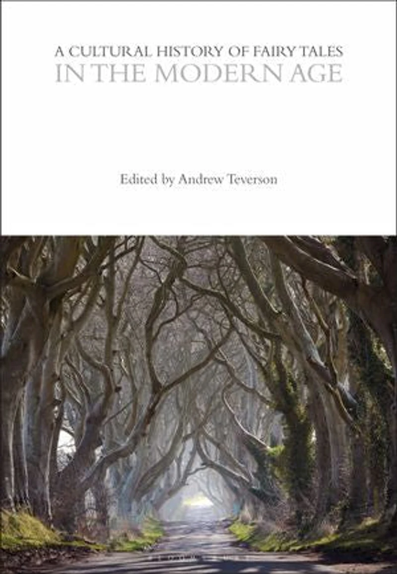 A Cultural History of Fairy Tales the Modern Age