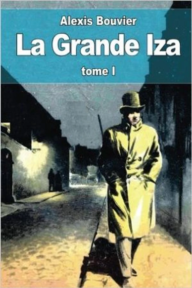 La grande Iza: tome 1