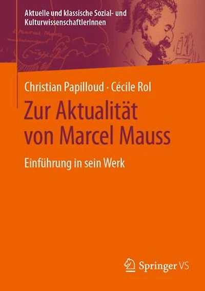 Zur Aktualität Von Marcel Mauss: Einführung Sein Werk