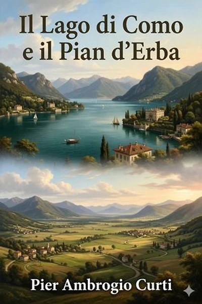 Il Lago di Como e il Pian d'Erba: Escursioni autunnali