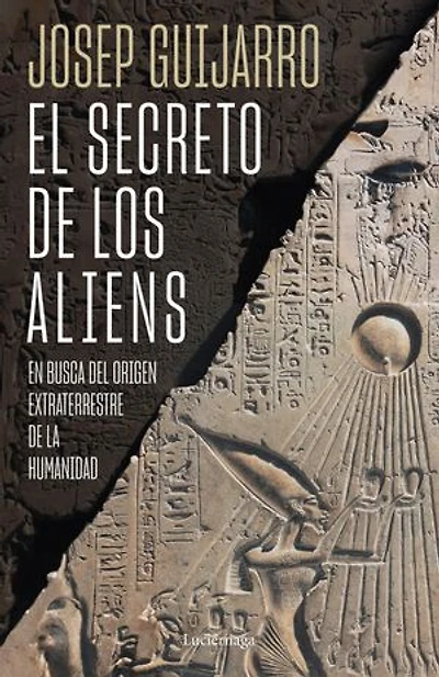 El secreto de los aliens: En busca del origen extraterrestre de la humanidad