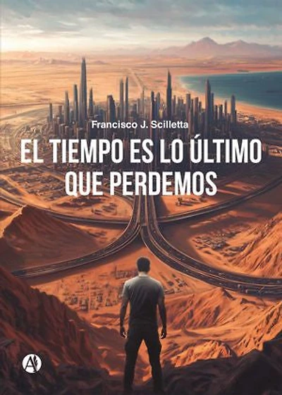 El tiempo es lo último que perdemos