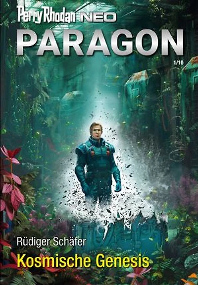 Perry Rhodan Neo 340: Kosmische Genesis: Staffel: Paragon
