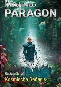 Perry Rhodan Neo 340: Kosmische Genesis: Staffel: Paragon