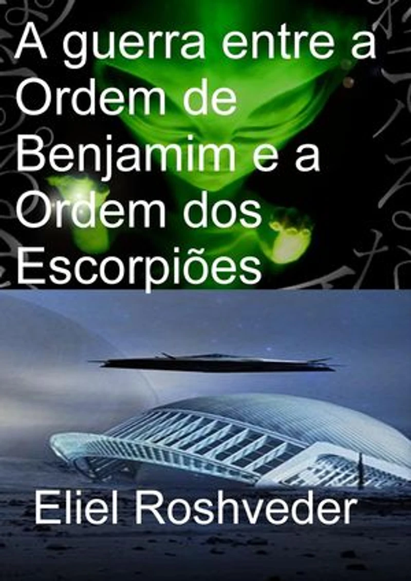 A Guerra Entre a Ordem de Benjamim e a Ordem dos Escorpiões: Instrução para o Apocalipse, #24