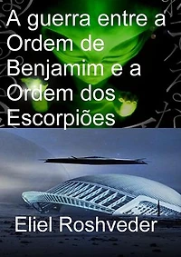 A Guerra Entre a Ordem de Benjamim e a Ordem dos Escorpiões: Instrução para o Apocalipse, #24
