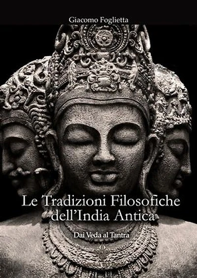 Le Tradizioni Filosofiche dell'India Antica: Dai Veda al Tantra