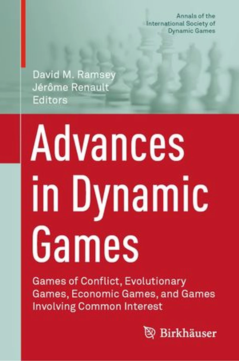 Advances Dynamic Games: Games of Conflict, Evolutionary Games, Economic and Involving Common Interest