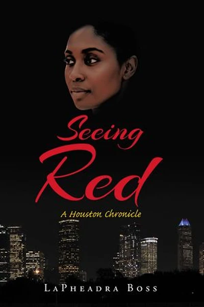 Seeing Red: A Houston Chronicle