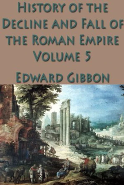 The History Of Decline And Fall Roman Empire Vol. 5