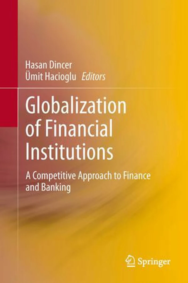 Globalization of Financial Institutions: A Competitive Approach to Finance and Banking