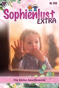 Die kleine Amerikanerin: Sophienlust Extra 233 – Familienroman