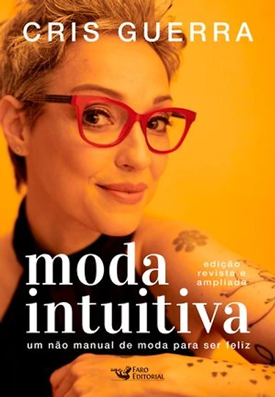 Moda intuitiva: um não manual de moda para ser feliz