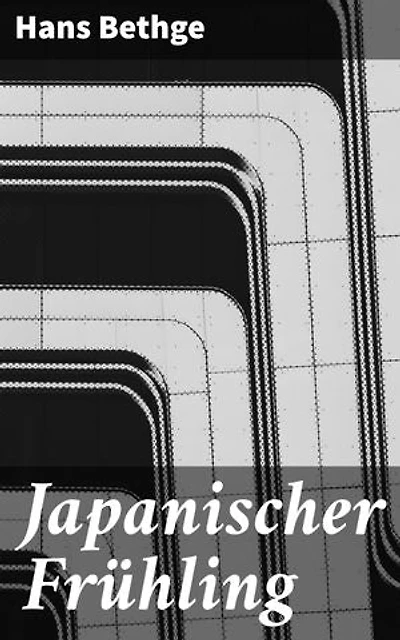 Japanischer Frühling: Nachdichtungen Japanischer Lyrik