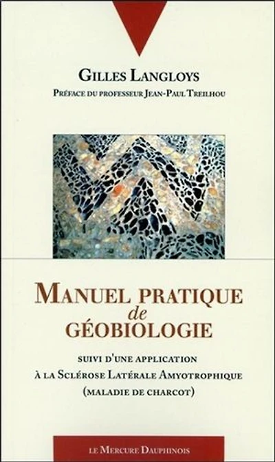 Manuel pratique de géobiologie